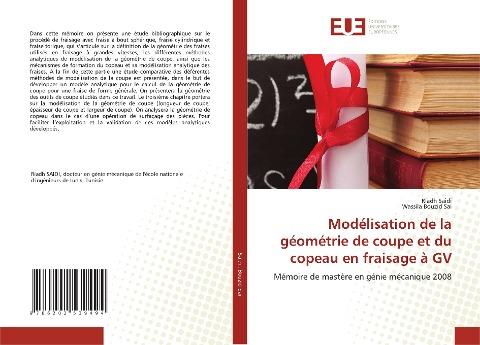 Modélisation de la géométrie de coupe et du copeau en fraisage à GV