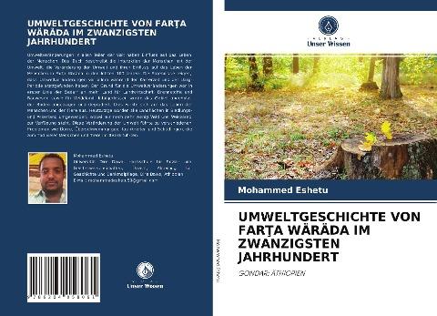 UMWELTGESCHICHTE VON FAR¿A WÄRÄDA IM ZWANZIGSTEN JAHRHUNDERT