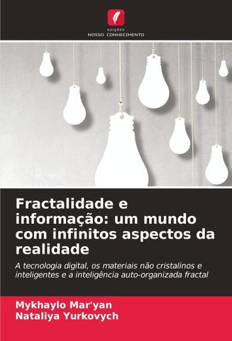 Fractalidade e informação: um mundo com infinitos aspectos da realidade