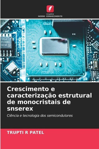 Crescimento e caracterização estrutural de monocristais de snserex