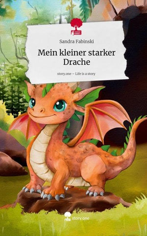 Mein kleiner starker Drache. Life is a Story - story.one