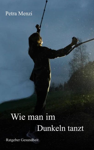 Wie man im Dunkeln tanzt