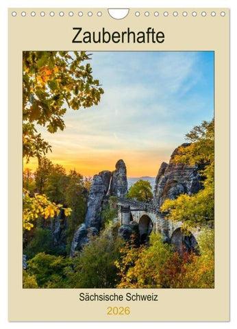 Zauberhafte Sächsische Schweiz (Wandkalender 2026 DIN A4 hoch), CALVENDO Monatskalender