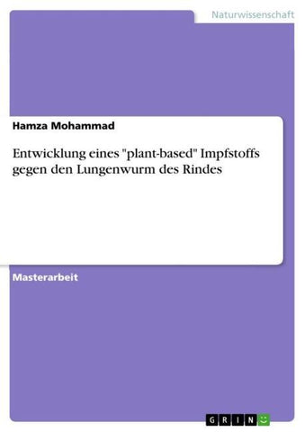Entwicklung eines "plant-based" Impfstoffs gegen den Lungenwurm des Rindes