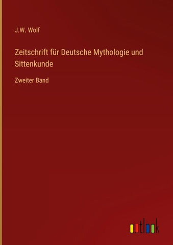 Zeitschrift für Deutsche Mythologie und Sittenkunde