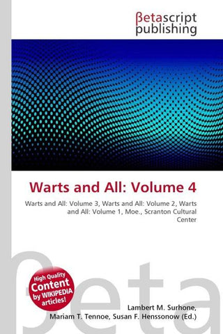 Warts and All: Volume 4