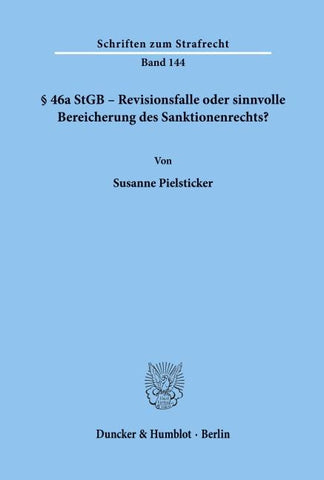 § 46a StGB - Revisionsfalle oder sinnvolle Bereicherung des Sanktionenrechts?