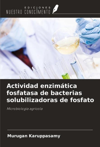 Actividad enzimática fosfatasa de bacterias solubilizadoras de fosfato