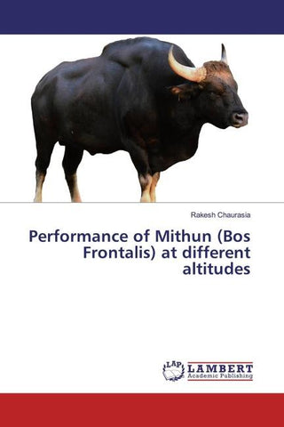 Performance of Mithun (Bos Frontalis) at different altitudes