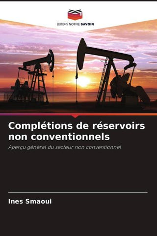 Complétions de réservoirs non conventionnels