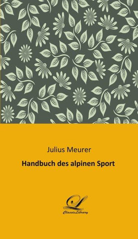 Handbuch des alpinen Sport