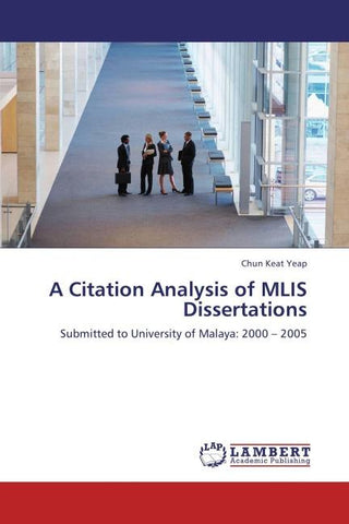 A CITATION ANALYSIS OF MLIS DISSERTATIONS