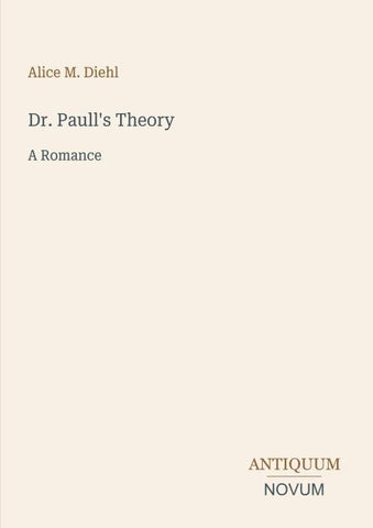 Dr. Paull's Theory