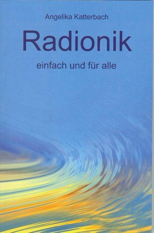 Radionik einfach und für alle