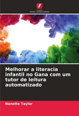 Melhorar a literacia infantil no Gana com um tutor de leitura automatizado