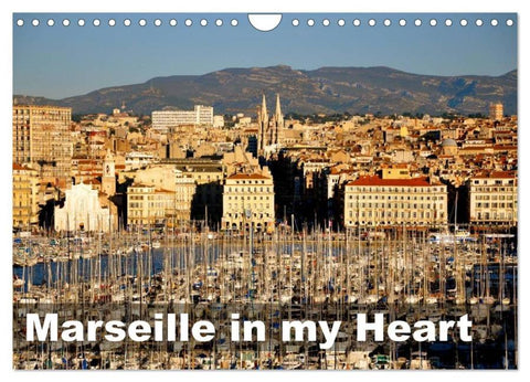 Marseille in my Heart (Wall Calendar 2026 DIN A4 landscape), CALVENDO 12 Month Wall Calendar