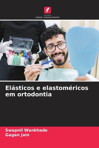 Elásticos e elastoméricos em ortodontia
