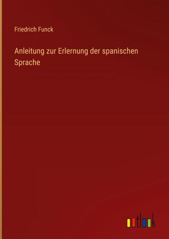 Anleitung zur Erlernung der spanischen Sprache