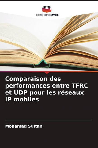 Comparaison des performances entre TFRC et UDP pour les réseaux IP mobiles