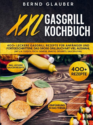 XXL Gasgrill Kochbuch