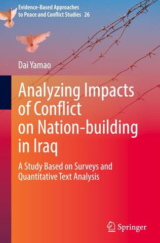 Analyzing Impacts of Conflict on Nation-building in Iraq