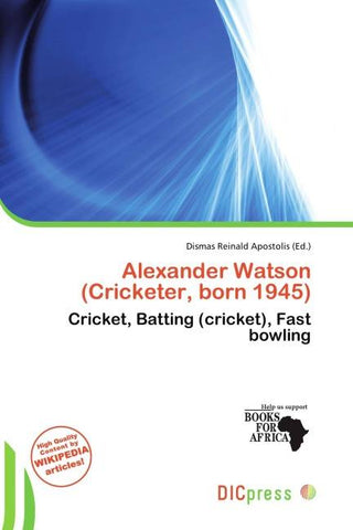 Alexander Watson (Cricketer, born 1945)