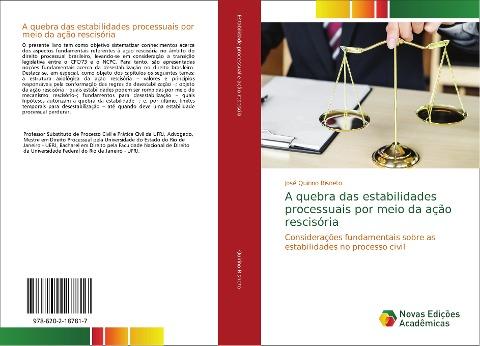 A quebra das estabilidades processuais por meio da ação rescisória