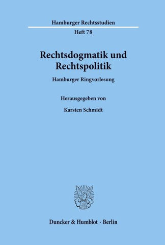 Rechtsdogmatik und Rechtspolitik.