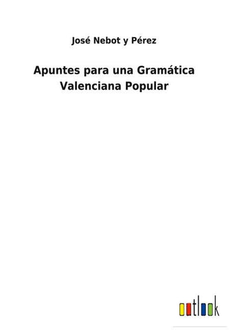 Apuntes para una Gramática Valenciana Popular