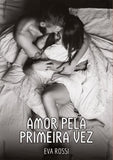 Amor pela primeira vez
