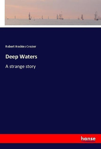 Deep Waters