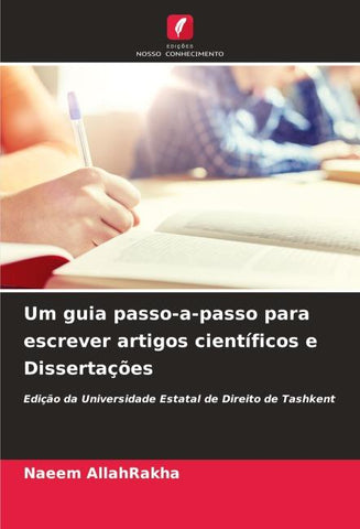 Um guia passo-a-passo para escrever artigos científicos e Dissertações