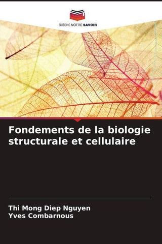 Fondements de la biologie structurale et cellulaire