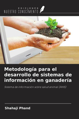 Metodología para el desarrollo de sistemas de información en ganadería