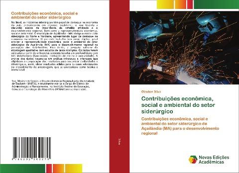 Contribuições econômica, social e ambiental do setor siderúrgico