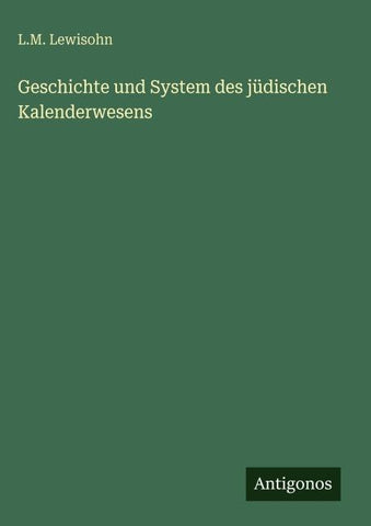 Geschichte und System des jüdischen Kalenderwesens