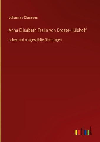 Anna Elisabeth Freiin von Droste-Hülshoff