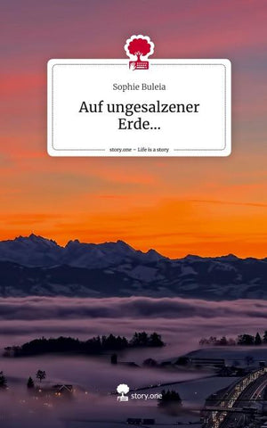 Auf ungesalzener Erde.... Life is a Story - story.one