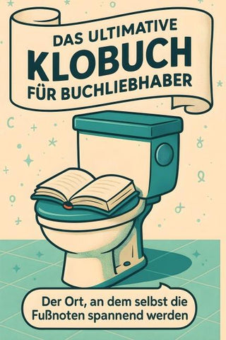 Das ultimative Klobuch für Buchliebhaber