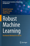 Robust Machine Learning