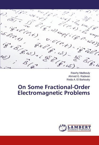 On Some Fractional-Order Electromagnetic Problems