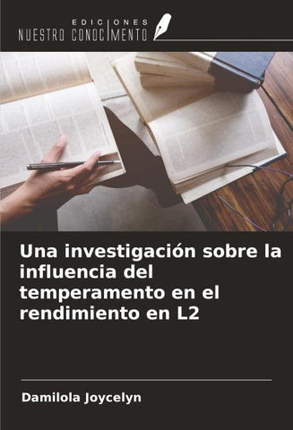 Una investigación sobre la influencia del temperamento en el rendimiento en L2