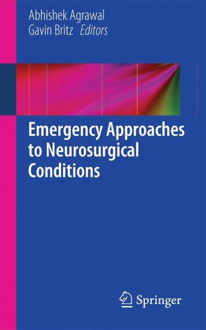 Emergency Approaches to Neurosurgical Conditions