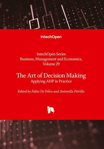 The Art of Decision Making - Applying AHP in Practice