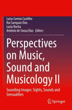 Perspectives on Music, Sound and Musicology II