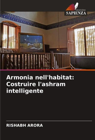 Armonia nell'habitat: Costruire l'ashram intelligente