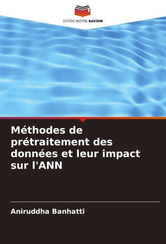 Méthodes de prétraitement des données et leur impact sur l'ANN