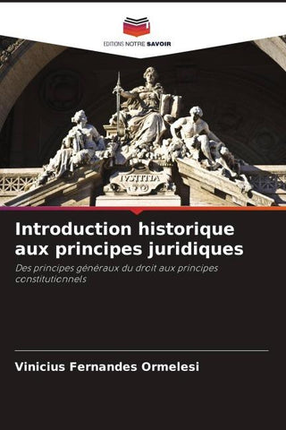 Introduction historique aux principes juridiques