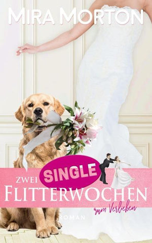 Zwei Singleflitterwochen zum Verlieben