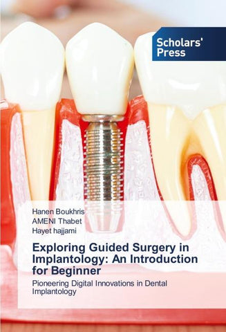 Exploring Guided Surgery in Implantology: An Introduction for Beginner